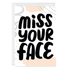 Miss Your Face Custom Miss You Card