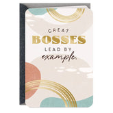 You Lead By Example Boss's Day Card