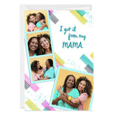 Got It From My Mama Photo Strip Custom Mother's Day Card