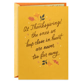 Keeping You Close in Heart Thanksgiving Card