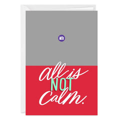 All Is Not Calm Funny Custom Christmas Card
