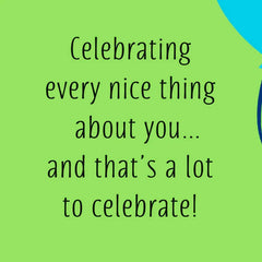 Celebrating Every Nice Thing About You Birthday Card