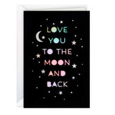 Love You to the Moon and Back Blank Card