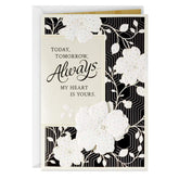 My Heart Is Yours Romantic Anniversary Card