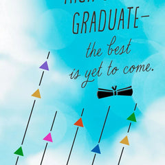 The Best Is Yet to Come High School Graduation Card