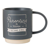 Parenting Is Tough Mug, 16 oz.