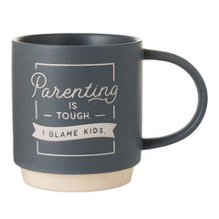 Parenting Is Tough Mug, 16 oz.