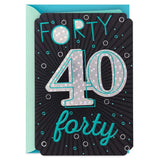 Great Time to Celebrate 40th Birthday Card