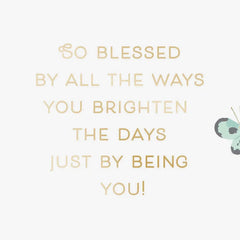 You Brighten Days Birthday Card