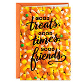Good Treats, Good Times, Good Friends Halloween Card