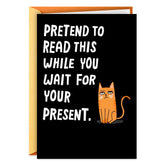 Pretend to Read This Funny Birthday Card