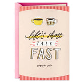 Gilmore Girls Life's Short, Talk Fast Card