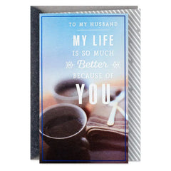 Because of You Birthday Card for Husband