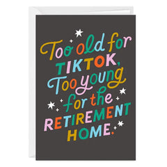 Too Old Too Young Funny Custom Birthday Card