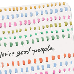 You're Good People Thank You Card