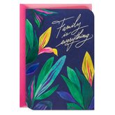 Family Is Everything Birthday Card for Family