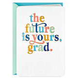 The Future Is Yours High School Graduation Card