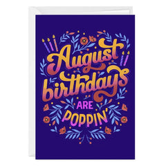 August Is Poppin' Custom Birthday Card