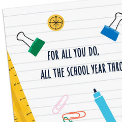For All You Do During the School Year Thank You Card
