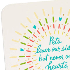 Pets Never Leave Our Hearts Sympathy Card