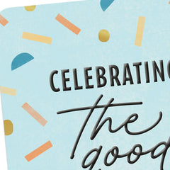 Celebrating the Good Man You Are Card for Him