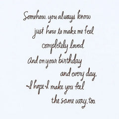 You're Completely Loved Romantic Birthday Card