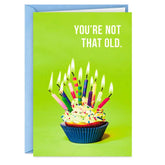 Just Need a Bigger Cupcake Funny Birthday Card