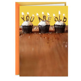 You Are Old Birthday Card