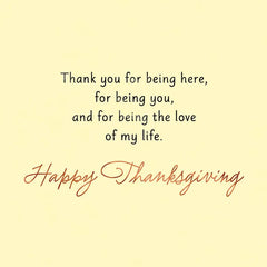 You're the Love of My Life Romantic Thanksgiving Card