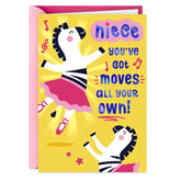 You've Got Moves Birthday Card for Niece