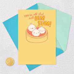 All That and Dim Sum Funny Encouragement Card