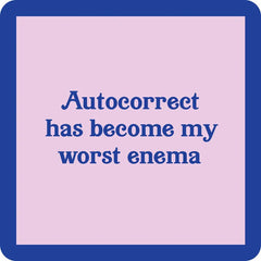 Drinks on Me Autocorrect Funny Coaster