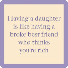 Drinks on Me Broke Best Friend Funny Coaster
