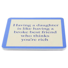 Drinks on Me Broke Best Friend Funny Coaster
