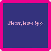 Drinks on Me Leave By 9 Funny Coaster