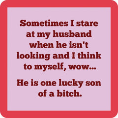 Drinks on Me One Lucky Son of a Bitch Funny Coaster