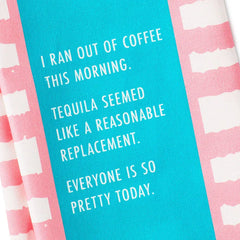 Drinks on Me Ran Out of Coffee Funny Dish Towel