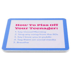 Drinks on Me Piss Off Teenager Funny Coaster