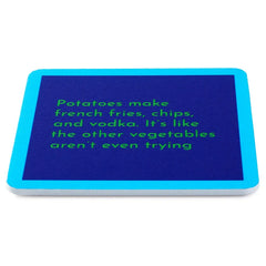 Drinks on Me Potatoes Funny Coaster