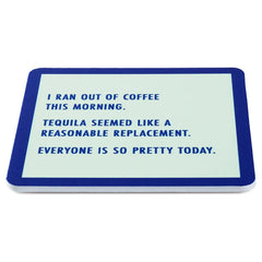 Drinks on Me Ran Out of Coffee Funny Coaster