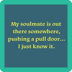 Drinks on Me Soulmate Funny Coaster