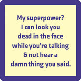 Drinks on Me Superpower Funny Coaster