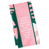 Drinks on Me True Friend Funny Dish Towel