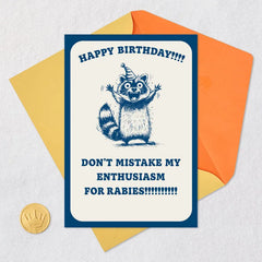 Enthusiasm Not Rabies Funny Blank Birthday Card