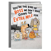 We'll Go the Extra Mile Funny Boss's Day Card