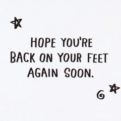Hope You're Back on Your Feet Soon Funny Get Well Card