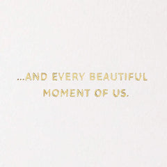 Love Every Beautiful Moment of Us Love Card