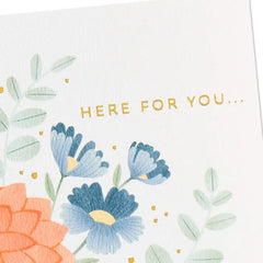 Here for You Encouragement Card
