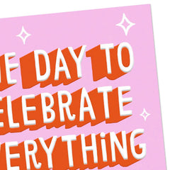 A Day to Celebrate Amazing You Funny Birthday Card