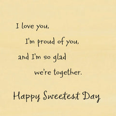 I'm So Glad We're Together Sweetest Day Card